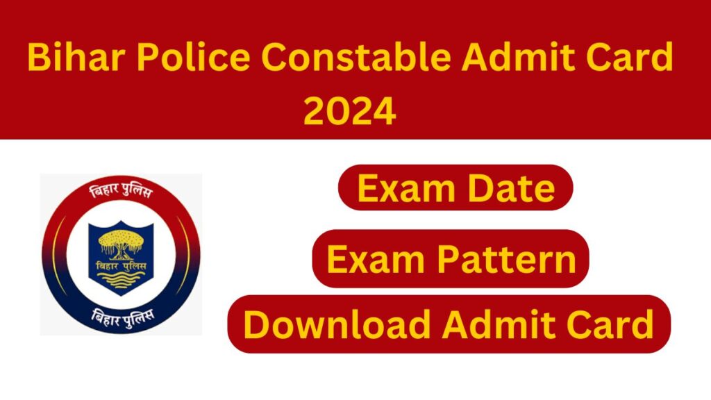 Bihar Police Admit Card 2024