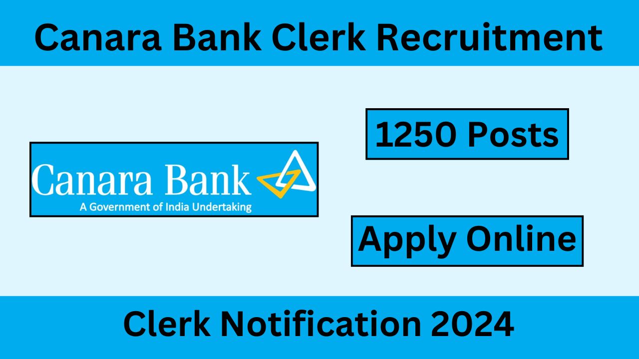 Canara Bank Clerk Recruitment 2024