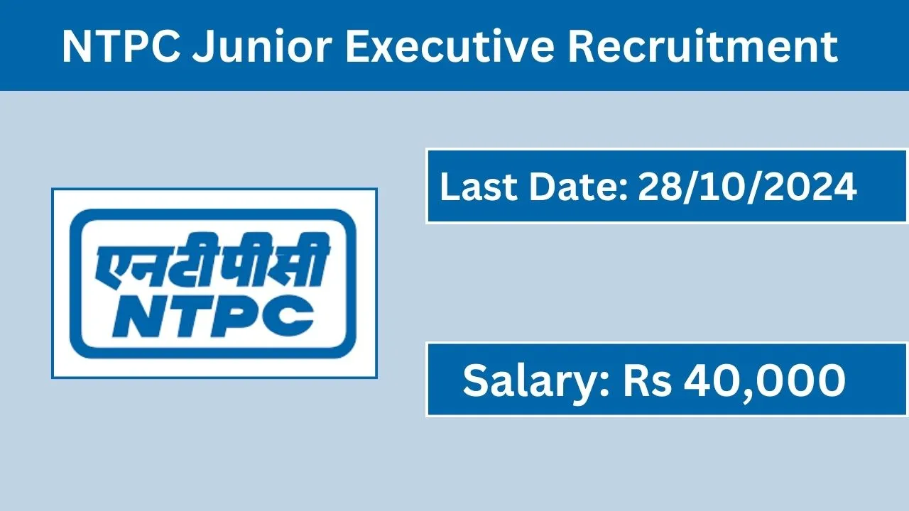 NTPC Junior Executive-Recruitment 2024